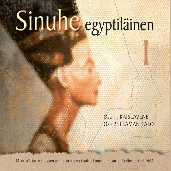 Sinuhe egyptiläinen, osa 2 – Mika Waltari