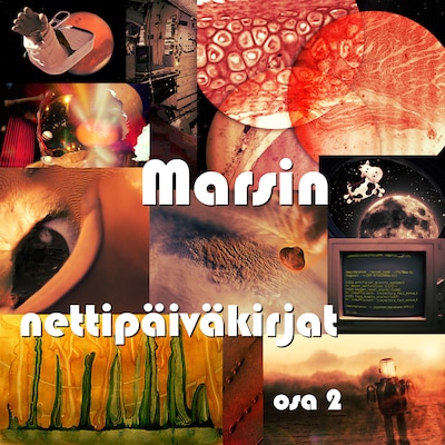Marsin nettipäiväkirjat 2 – Mikko Kuusto