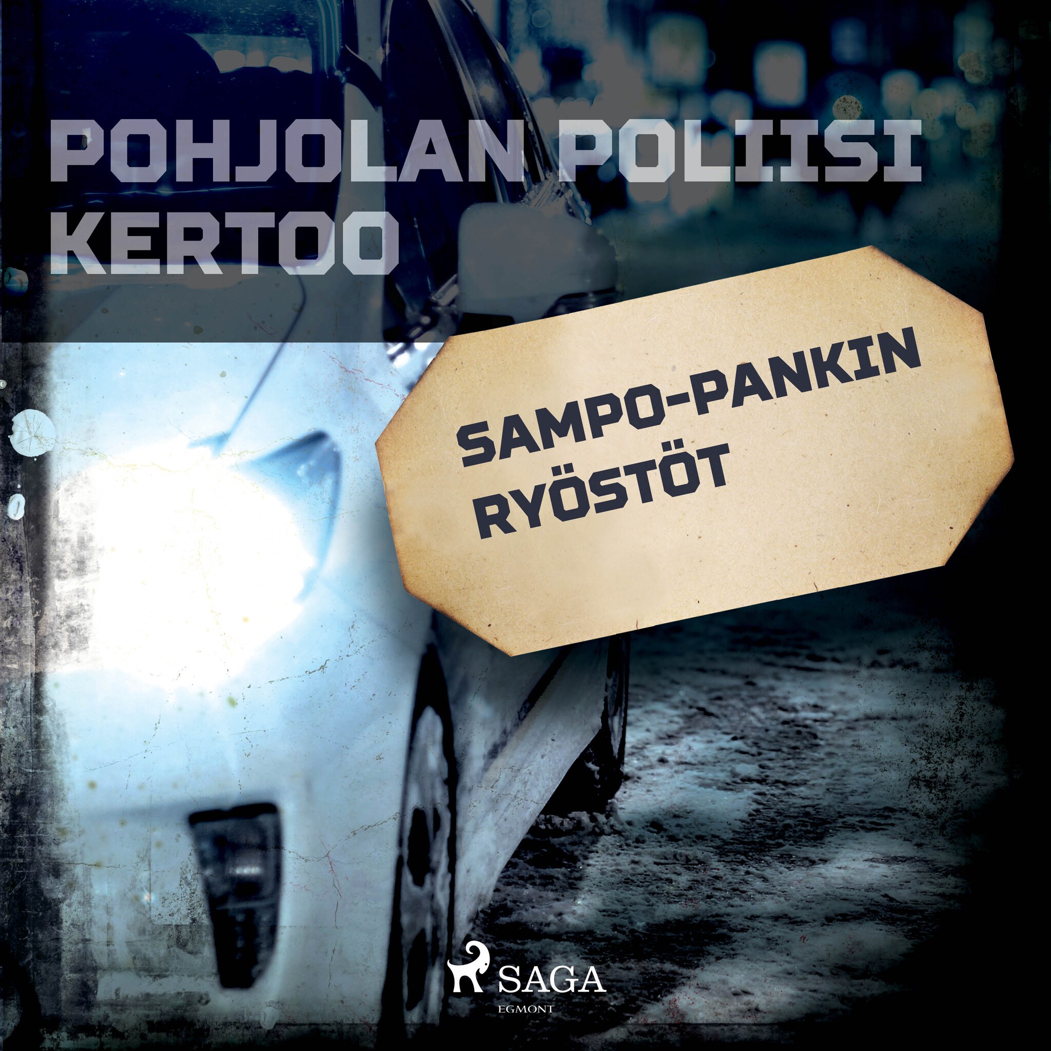 Sampo Pankin ryöstöt – Eri Tekijöitä