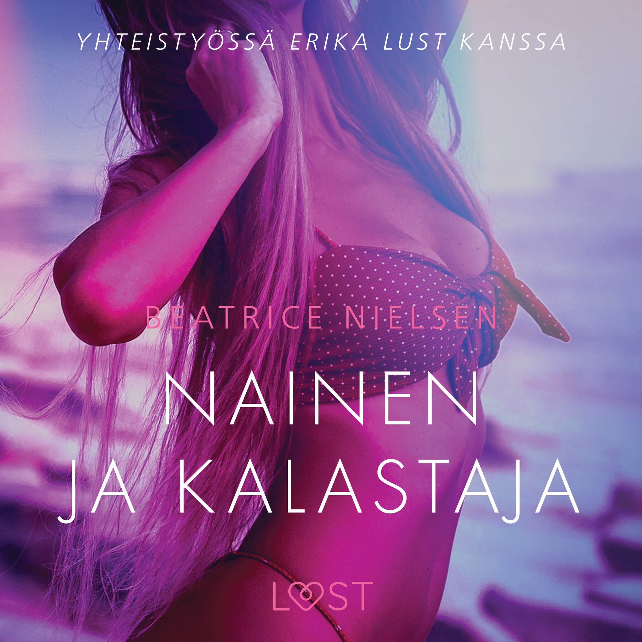 Nainen ja kalastaja – eroottinen novelli – Beatrice Nielsen