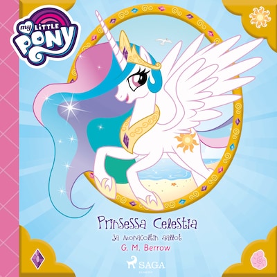 My Little Pony – Prinsessa Celestia ja Monacoltin aallot – G. M. Berrow