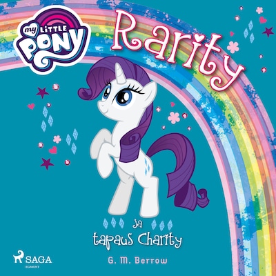 My Little Pony – Rarity ja tapaus Charity – G. M. Berrow