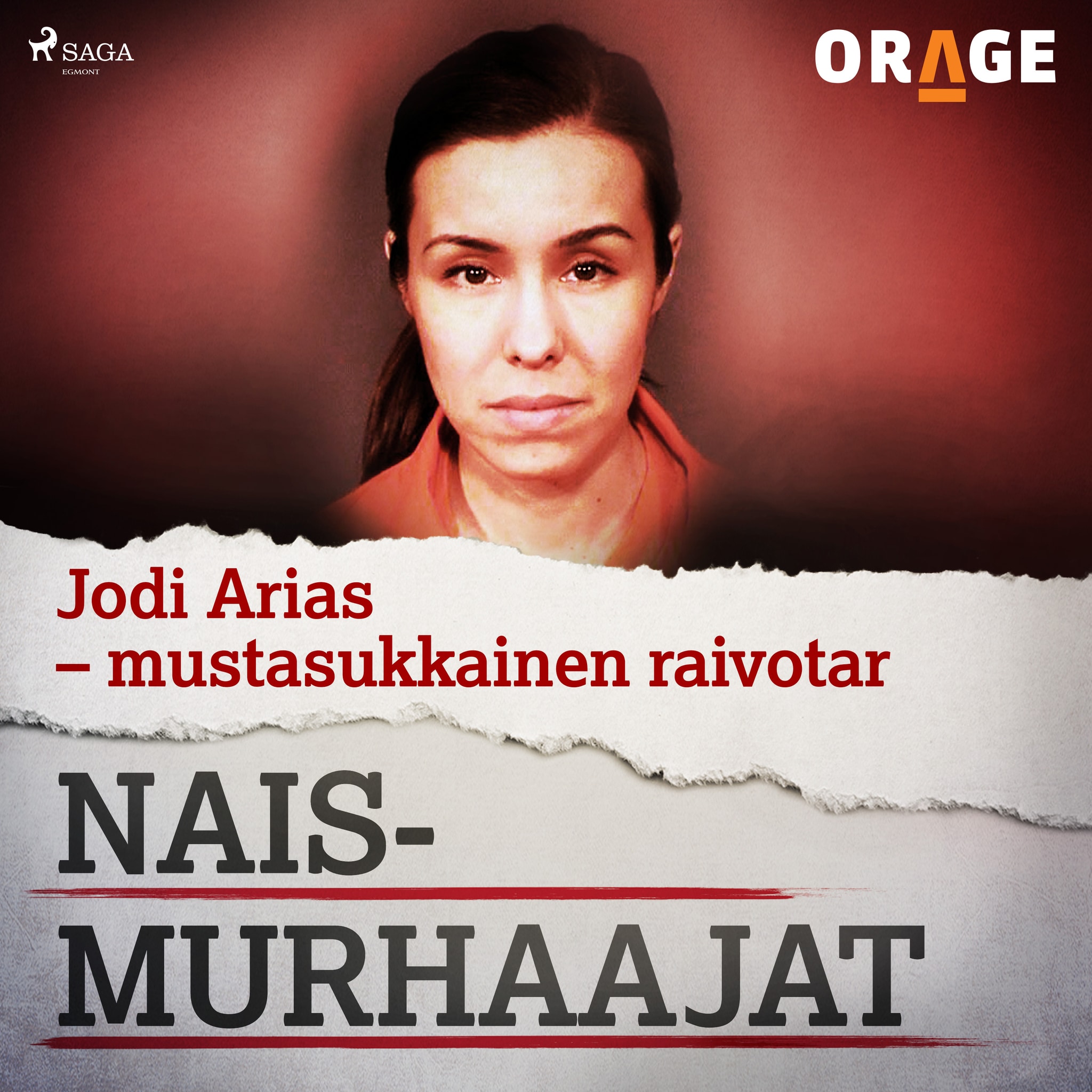 Jodi Arias – mustasukkainen raivotar – Orage