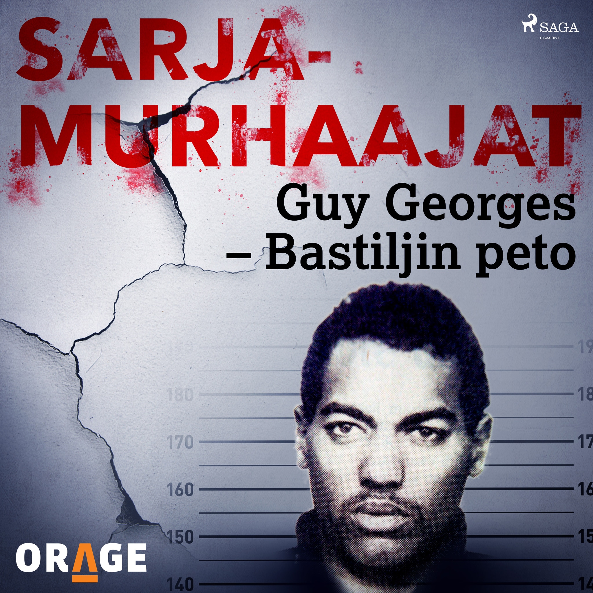 Guy Georges – Bastiljin peto – Orage