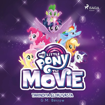 My Little Pony Elokuva – G. M. Berrow