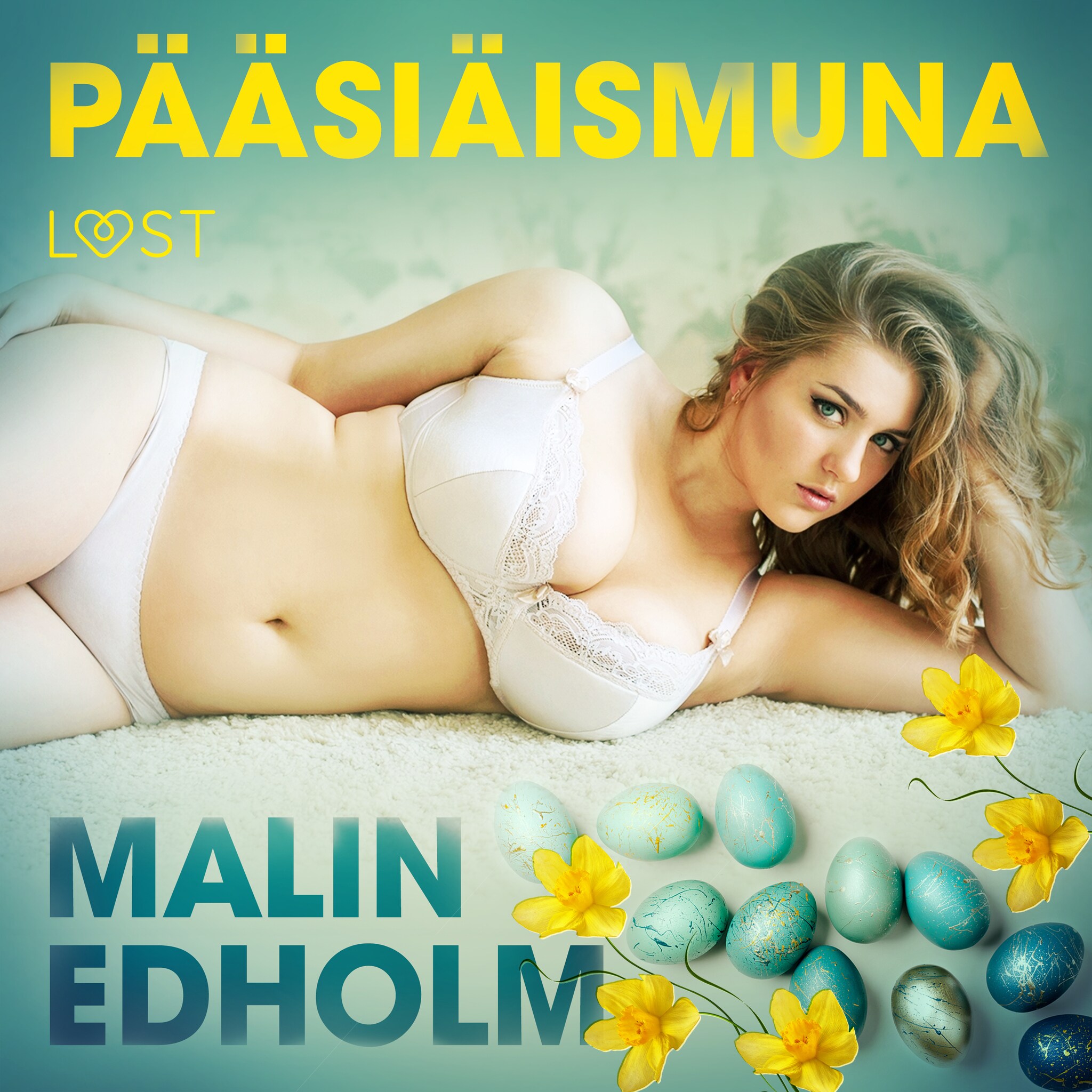 Pääsiäismuna – eroottinen novelli – Malin Edholm