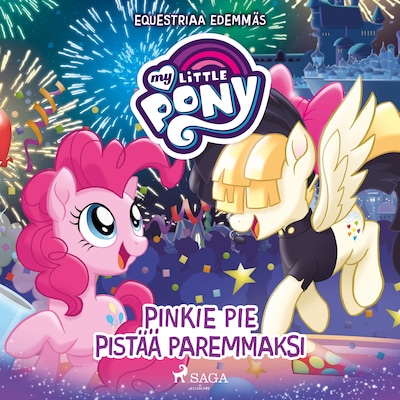 My Little Pony – Equestriaa edemmäs: Pinkie Pie pistää paremmaksi – G. M. Berrow