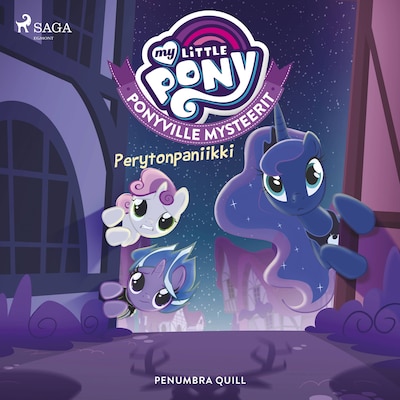 My Little Pony – Ponyville Mysteerit – Perytonpaniikki – Penumbra Quill