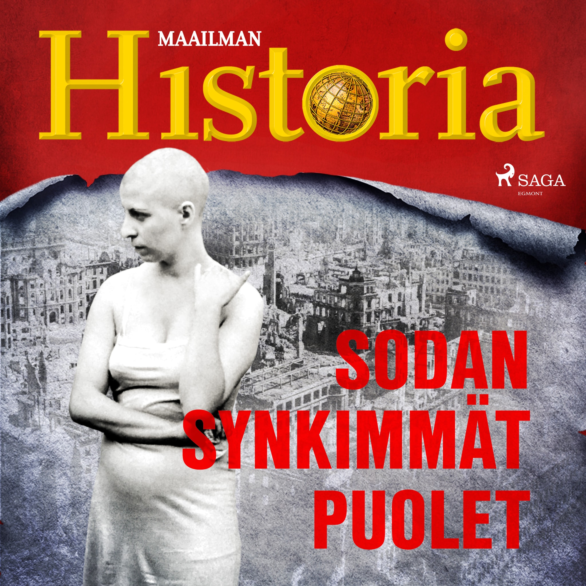 Sodan synkimmät puolet – Maailman Historia