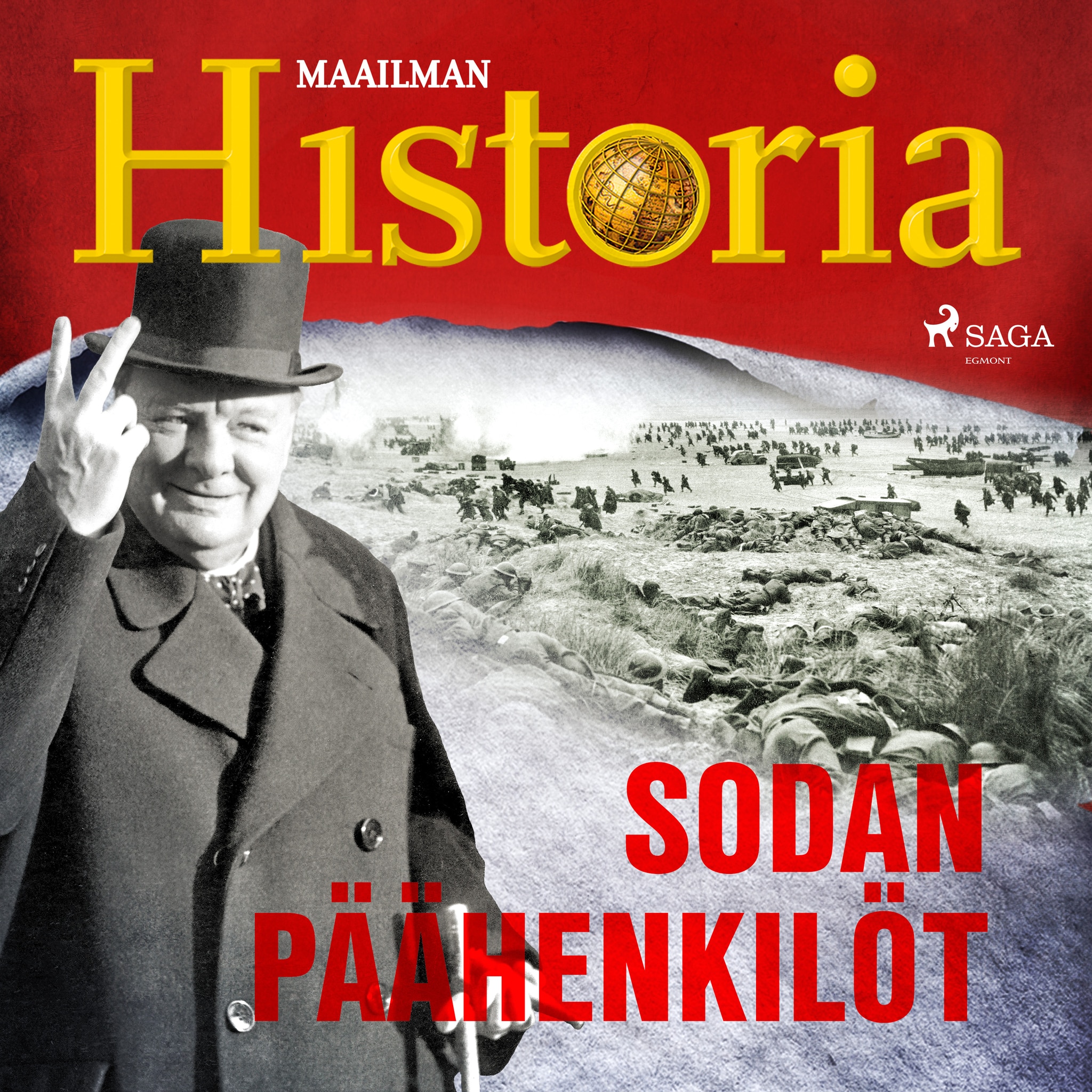Sodan päähenkilöt – Maailman Historia