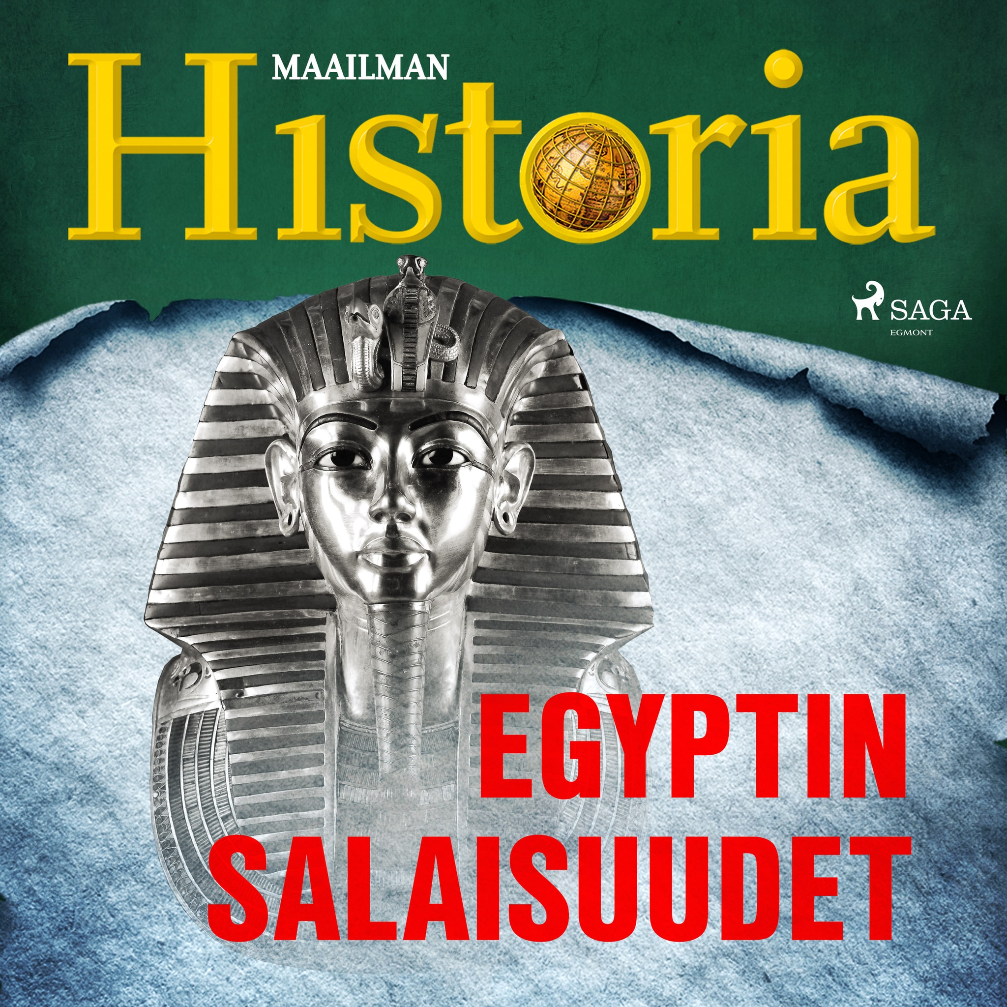 Egyptin salaisuudet – Maailman Historia