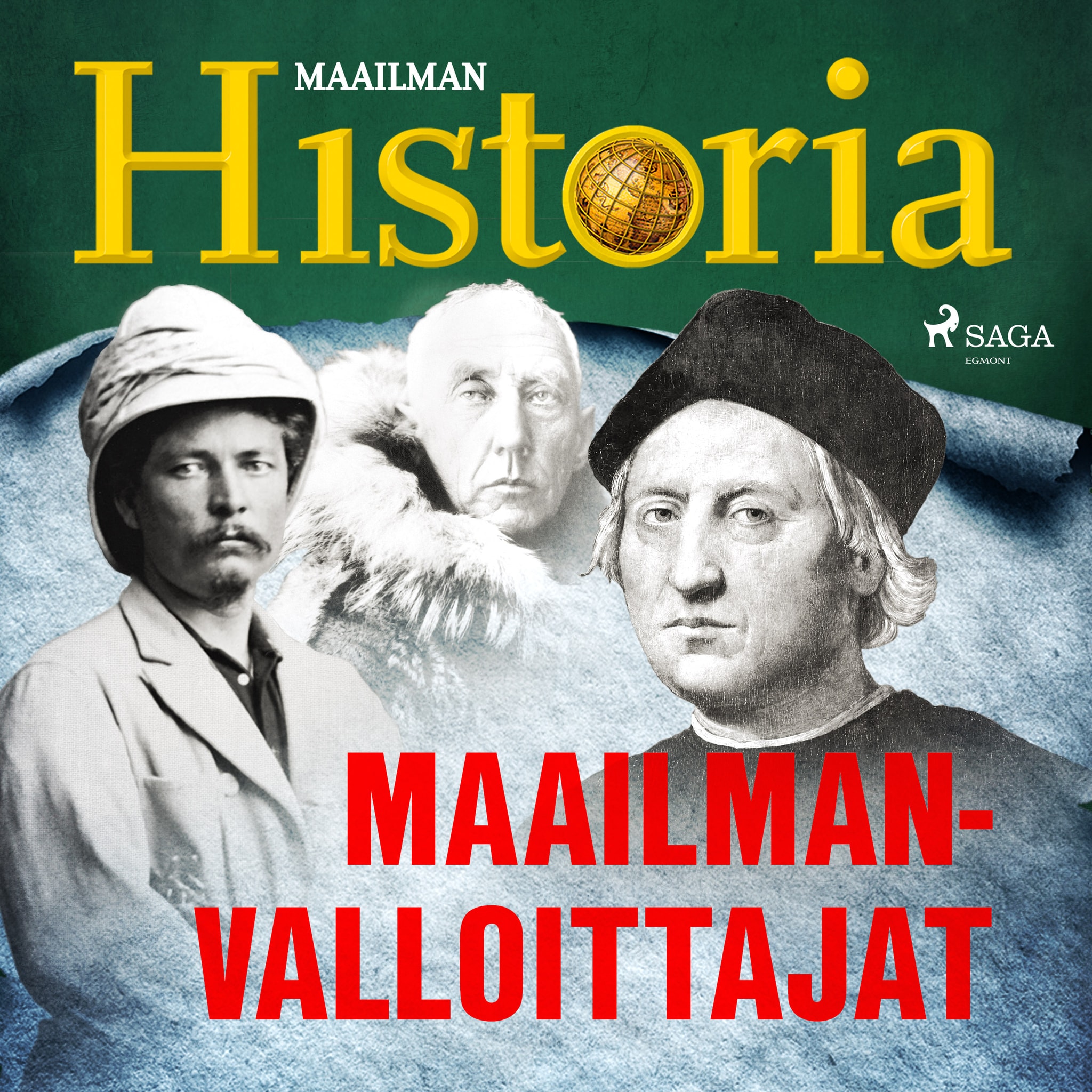 Maailmanvalloittajat – Maailman Historia