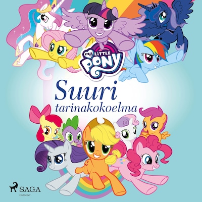 My Little Pony – Suuri tarinakokoelma – Eri Tekijöitä