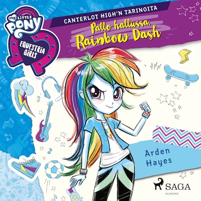 My Little Pony – Equestria Girls – Pallo hallussa, Rainbow Dash – Arden Hayes