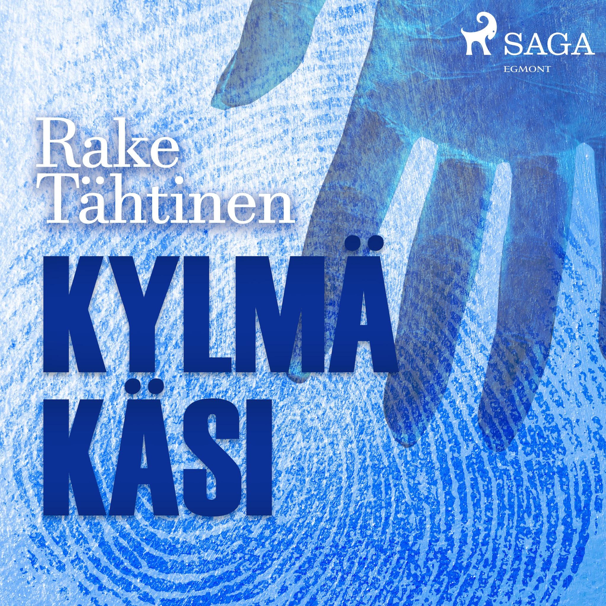 Kylmä käsi – Rake Tähtinen