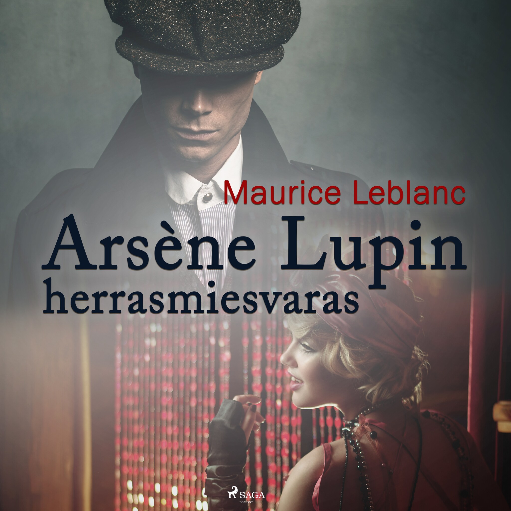 Arsène Lupin, herrasmiesvaras – Maurice Leblanc