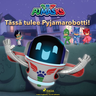 Pyjamasankarit – Tässä tulee Pyjamarobotti! – eOne