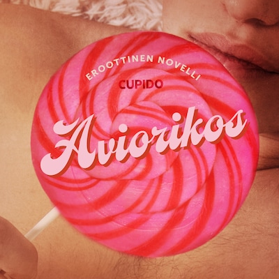 Aviorikos – eroottinen novelli – Cupido