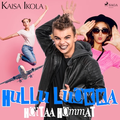 Hullu luokka hoitaa hommat – Kaisa Ikola
