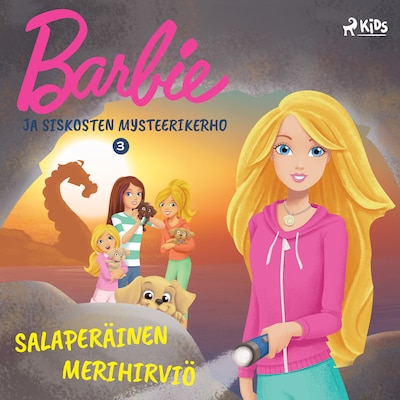 Barbie ja siskosten mysteerikerho 3 – Salaperäinen merihirviö – Mattel