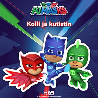 Pyjamasankarit – Kolli ja kutistin – eOne