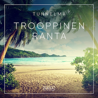 Tunnelma – Trooppinen ranta – Rasmus Broe