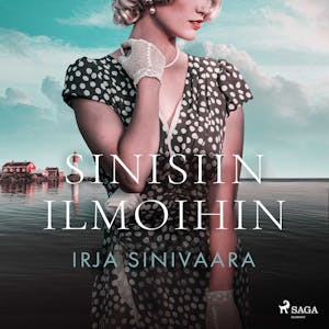 Sinisiin ilmoihin – Irja Sinivaara