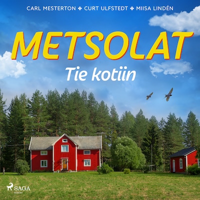 Metsolat – Tie kotiin – Carl Mesterton