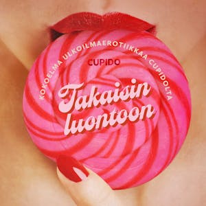 Takaisin luontoon: Kokoelma ulkoilmaerotiikkaa Cupidolta – Cupido