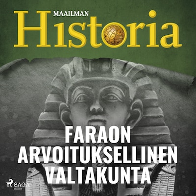 Faraon arvoituksellinen valtakunta – Maailman Historia