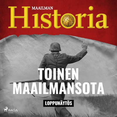 Toinen maailmansota: Loppunäytös – Maailman Historia