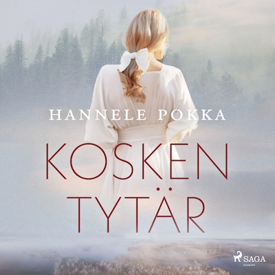 Kosken tytär – Hannele Pokka