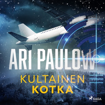 Kultainen kotka – Ari Paulow