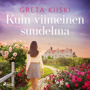 Kuin viimeinen suudelma – Greta Kiiski
