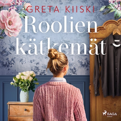 Roolien kätkemät – Greta Kiiski
