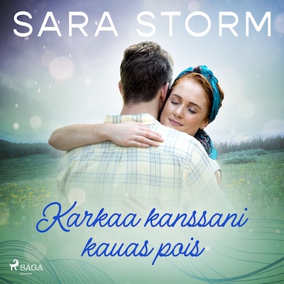 Karkaa kanssani kauas pois – Sara Storm