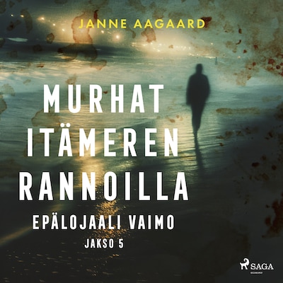 Murhat Itämeren rannoilla 5: Epälojaali vaimo – Janne Aagaard