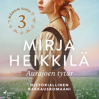 Aurajoen tytär – Mirja Heikkilä