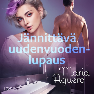 Jännittävä uudenvuodenlupaus – Eroottinen novelli – Maria Aguero