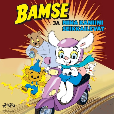 Bamse ja Nina Kaniini seikkailevat – Joakim Gunnarsson