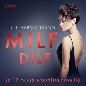 MILF, DILF ja 19 muuta eroottista novellia – B. J. Hermansson