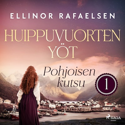 Pohjoisen kutsu – Huippuvuorten yöt 1 – Ellinor Rafaelsen