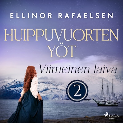 Viimeinen laiva – Huippuvuorten yöt 2 – Ellinor Rafaelsen