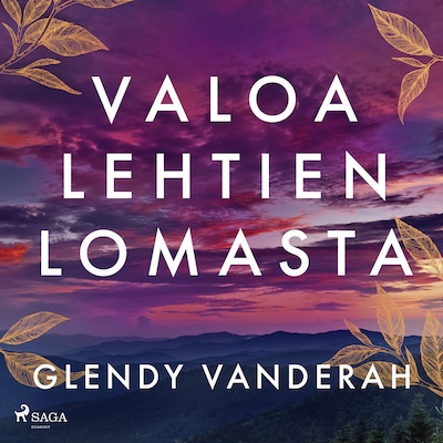 Valoa lehtien lomasta – Glendy Vanderah