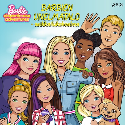 Barbien unelmatalo – seikkailukokoelma – Mattel