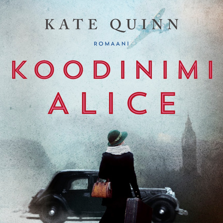 Koodinimi Alice – Kate Quinn