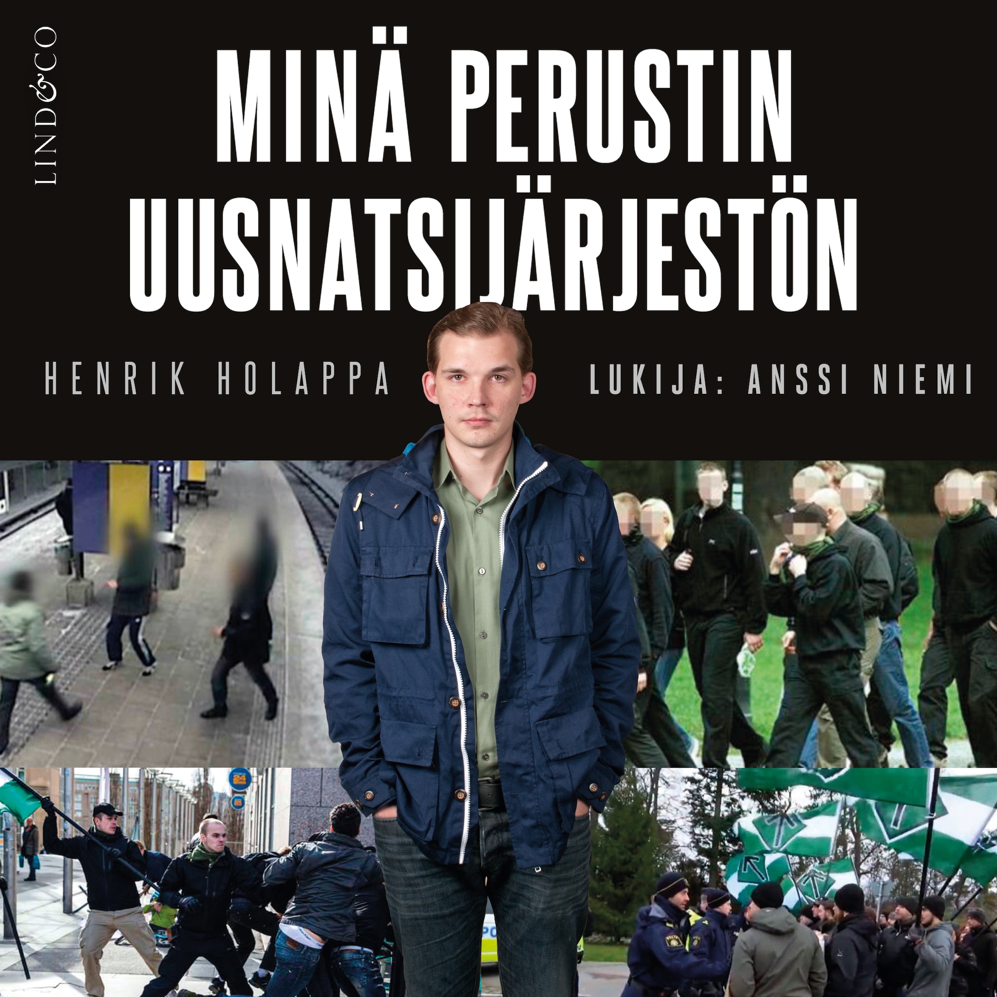 Minä perustin uusnatsijärjestön – Henrik Holappa