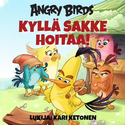 Angry Birds: Kyllä Sakke hoitaa! – Sarah Stephens