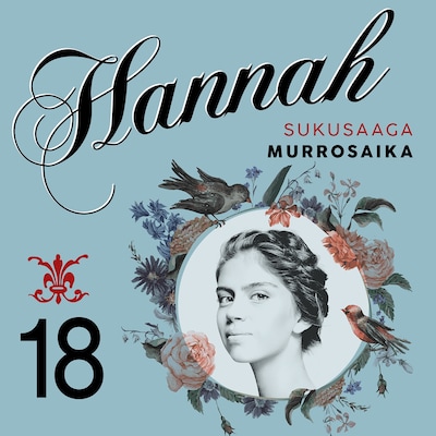 Hannah 18: Murrosaika – Laila Brenden