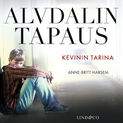 Alvdalin tapaus: Kevinin tarina – Anne-Britt Harsem